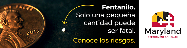 Maryland Deparment of Health - Fentanilo - Conoce los riesgos